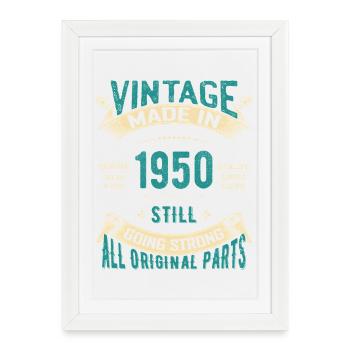 Vintage des années 1950 Fabriqué en Toujours en pleine forme - Affiche encadrée (27 × 37 cm) - blanc - Devant