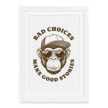 Bad Choices Make Good Stories Retro Monkey Animal - Framed poster (27 × 37 cm) - white - Front