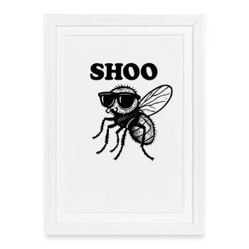 Shoo Fly Funny Hate Flies Shoo Fly - Framed poster (27 × 37 cm) - white - Front