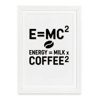 E=MC2 Physique Dicton Caféine Nerd Énergie Café - Affiche encadrée (27 × 37 cm) - blanc - Devant