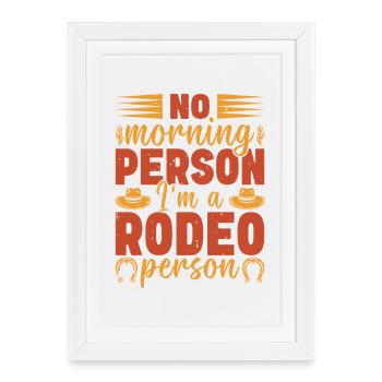 Rodeo Morning Personne T-Shirt Design - Affiche encadrée (27 × 37 cm) - blanc - Devant