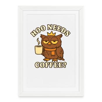 Hoo a besoin d'un café ? – Chouette rigolote - Affiche encadrée (27 × 37 cm) - blanc - Devant