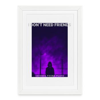 Sweat à capuche foncé « Je n'ai pas besoin d'amis » Phonk Lofi - Affiche encadrée (27 × 37 cm) - blanc - Devant