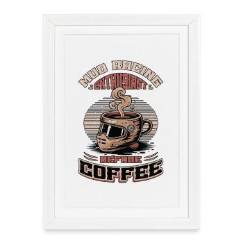Passionné de courses de boue avant la boue Amateur de café - Affiche encadrée (27 × 37 cm) - blanc - Devant