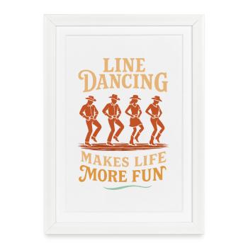 La danse en ligne rend la vie plus belle - Affiche encadrée (27 × 37 cm) - blanc - Devant