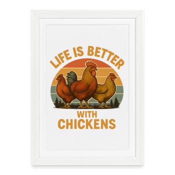 Life is better with Chicken – Funny Retro Chickens - Framed poster (27 × 37 cm) - white - Front
