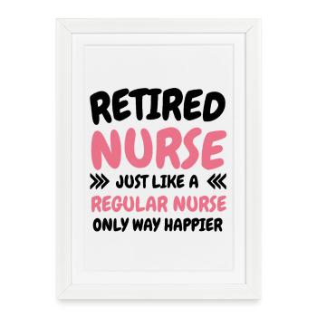 Infirmière à la retraite Humour Infirmière à la retraite - Affiche encadrée (27 × 37 cm) - blanc - Devant