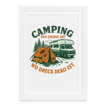Le camping est le seul endroit où la saleté est décoration - Affiche encadrée (27 × 37 cm) - blanc - Devant