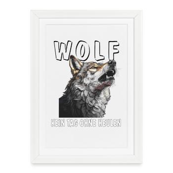 WOLF NOT A DAY WITHOUT HOWLING - Framed poster (27 × 37 cm) - white - Front