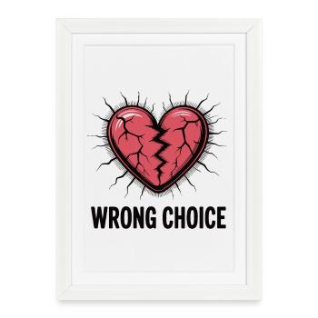 Cracked Heart: Wrong Choice - Framed poster (27 × 37 cm) - white - Front