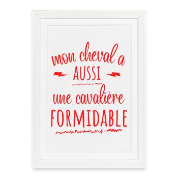 MON CHEVAL A AUSSI UNE CAVALIERE FORMIDABLE - Affiche encadrée (27 × 37 cm) - blanc - Devant