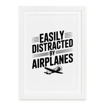 Facilement distrait par les avions - Affiche encadrée (27 × 37 cm) - blanc - Devant