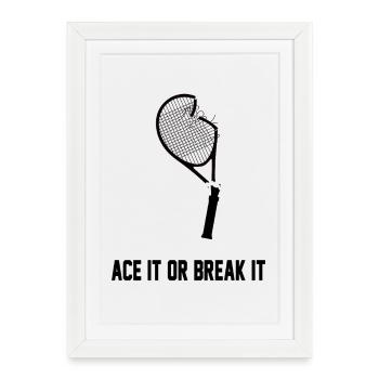 Ace It or Break It – Tennis Humour Design - Affiche encadrée (27 × 37 cm) - blanc - Devant
