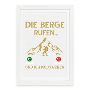Les montagnes m’appellent et je dois aller dire à la montagne - Affiche encadrée (27 × 37 cm) - blanc - Devant