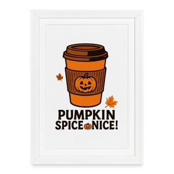Pumpkin Spice Nice Funny Coffee Halloween Costume - Framed poster (27 × 37 cm) - white - Front