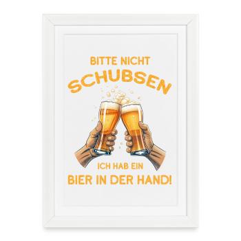 S’il vous plaît, ne poussez pas, ayez une bière à la main - Affiche encadrée (27 × 37 cm) - blanc - Devant