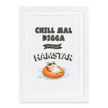 Chill mal Digga – Chemise Hamstar Fun - Affiche encadrée (27 × 37 cm) - blanc - Devant