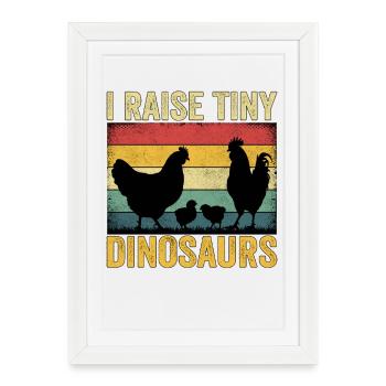 I Raise Tiny Dinosaurs - Framed poster (27 × 37 cm) - white - Front