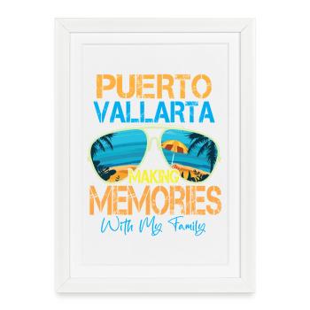 Puerto Vallarta making memories  - Framed poster (27 × 37 cm) - white - Front
