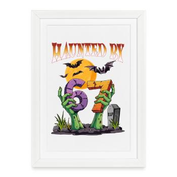 Haunted By 67 Funny Halloween Parties, Memes - Framed poster (27 × 37 cm) - white - Front