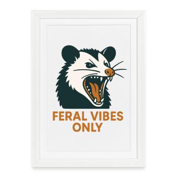 Feral Vibes Only Possum Humor - Framed poster (27 × 37 cm) - white - Front