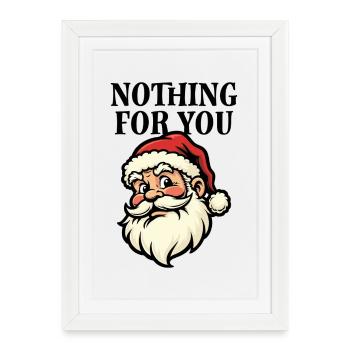 Rien pour vous - Père Noël - Affiche encadrée (27 × 37 cm) - blanc - Devant