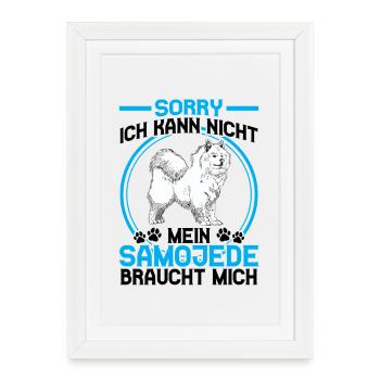 Samoyed Needs Me Sled Dog - Framed poster (27 × 37 cm) - white - Front