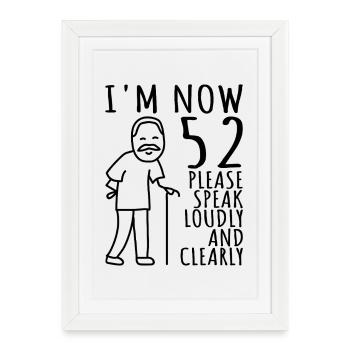 52ème Anniversaire 52s 52ème J’ai maintenant 52 ans - Affiche encadrée (27 × 37 cm) - blanc - Devant