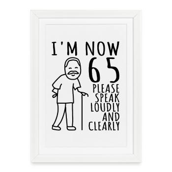 65ème Anniversaire 65s 65ème J’ai maintenant 65 ans - Affiche encadrée (27 × 37 cm) - blanc - Devant