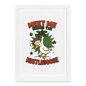 Oie de Noël Retrouve-moi sous le gui - Affiche encadrée (27 × 37 cm) - blanc - Devant