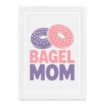 Bagels Dire Bagel Maman Drôle Bagels Cadeau - Affiche encadrée (27 × 37 cm) - blanc - Devant
