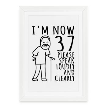 37th Birthday 37s 37th I am now 37 years old - Framed poster (27 × 37 cm) - white - Front