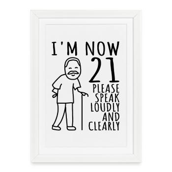 21st Birthday 21s 21st I am now 21 years old - Framed poster (27 × 37 cm) - white - Front