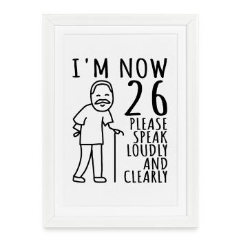 26ème anniversaire 26er 26ème J’ai maintenant 26 ans - Affiche encadrée (27 × 37 cm) - blanc - Devant