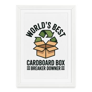 World's Best Cardboard Box Breaker Downer - Framed poster (27 × 37 cm) - white - Front