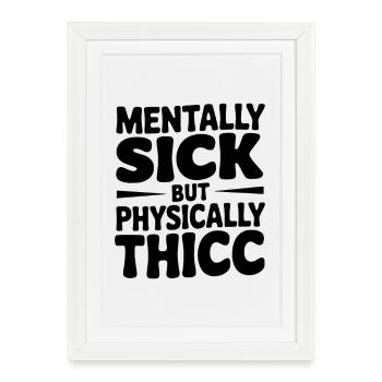 Malade mental mais physiquement fort - Affiche encadrée (27 × 37 cm) - blanc - Devant