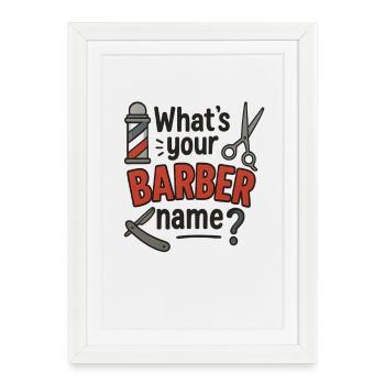 Quel est votre nom de barbier, drôle de mème disant - Affiche encadrée (27 × 37 cm) - blanc - Devant