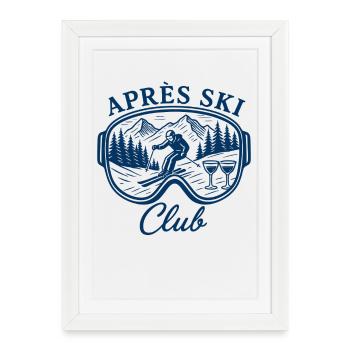 Après-ski Club Ski Vacances d’hiver - Affiche encadrée (27 × 37 cm) - blanc - Devant