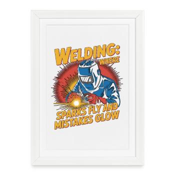 Soudeur Soudage Là où les étincelles jaillissent Métallerie - Affiche encadrée (27 × 37 cm) - blanc - Devant