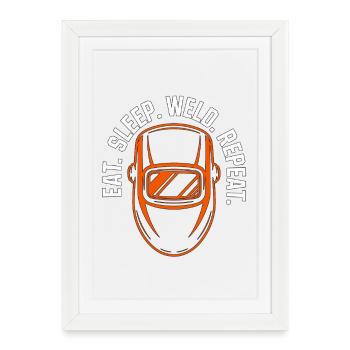 Welder Eat Sleep Weld Repeat Metalwork Welding - Framed poster (27 × 37 cm) - white - Front