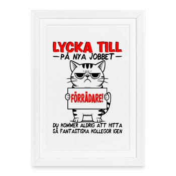 Changement d’emploi Nouveau emploi Adieu Cadeau Traître - Affiche encadrée (27 × 37 cm) - blanc - Devant