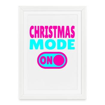 Mode Noël activé - dictons de Noël amusants - Affiche encadrée (27 × 37 cm) - blanc - Devant