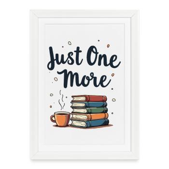 Just One More Reading Books Coffee - Framed poster (27 × 37 cm) - white - Front