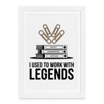 J’avais l’habitude de travailler avec les légendes Cadeau d’adieu pour collègue - Affiche encadrée (27 × 37 cm) - blanc - Devant