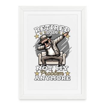 Retraité 2026, Homme Retraité, Retraite, Légende - Affiche encadrée (27 × 37 cm) - blanc - Devant