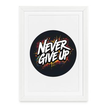 Ne jamais abandonner le graffiti - Affiche encadrée (27 × 37 cm) - blanc - Devant