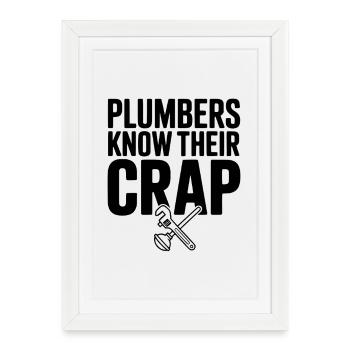 Plumbers Know Their Crap - Framed poster (27 × 37 cm) - white - Front