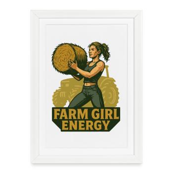 Farm Girl L’énergie : le pouvoir par l’agriculture - Affiche encadrée (27 × 37 cm) - blanc - Devant
