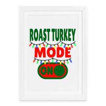 Mode dinde rôtie activé - Affiche encadrée (27 × 37 cm) - blanc - Devant