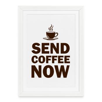 Funny Send Coffee Now Office Emergency - Framed poster (27 × 37 cm) - white - Front